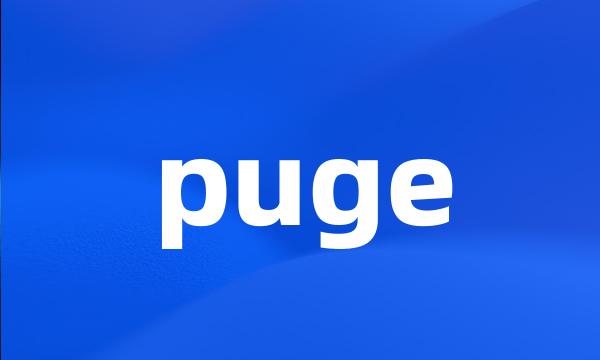 puge