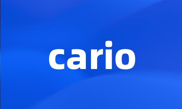 cario