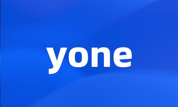 yone