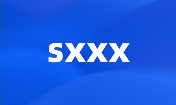 sxxx