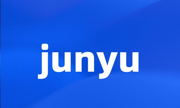 junyu