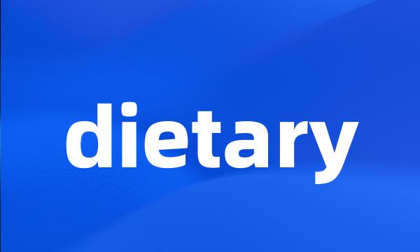 dietary