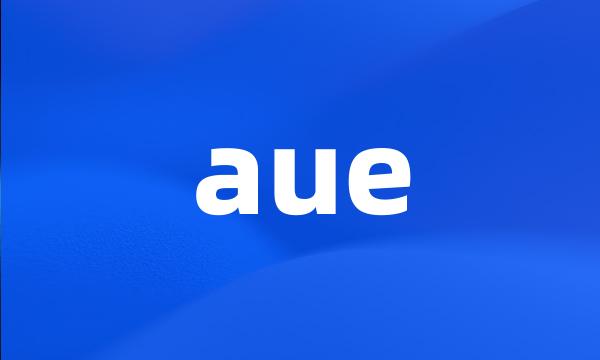 aue