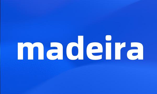 madeira