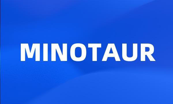 MINOTAUR