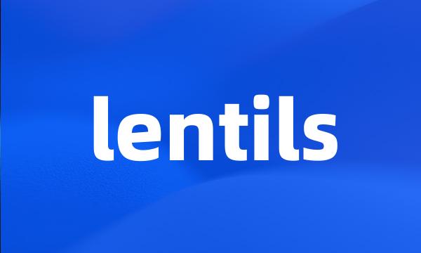 lentils