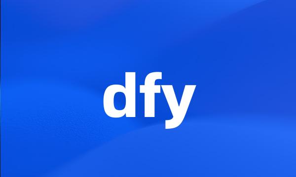 dfy