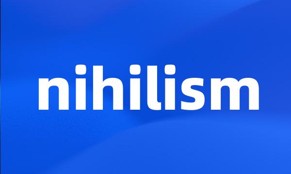 nihilism