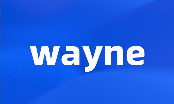 wayne