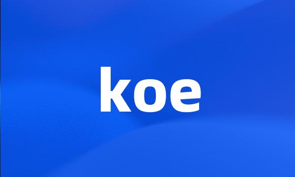 koe