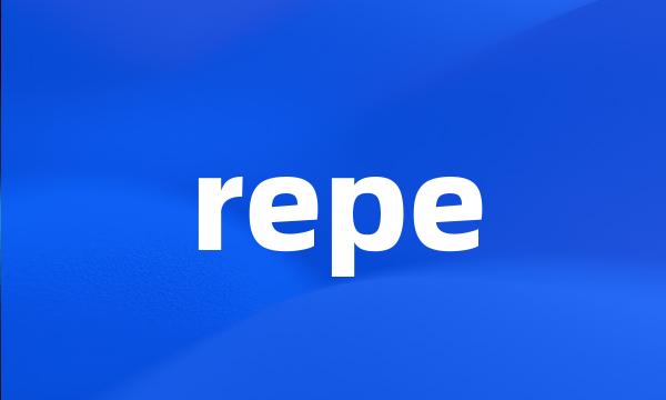 repe