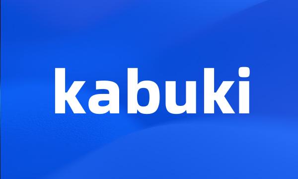 kabuki