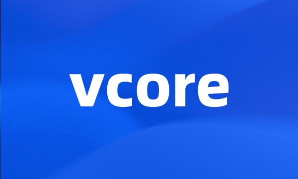 vcore