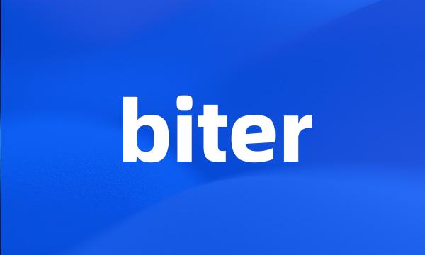 biter