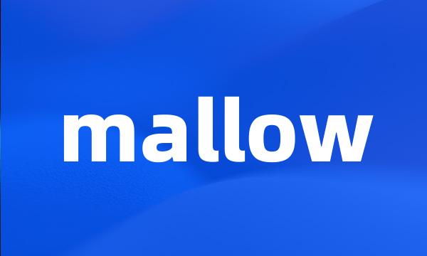 mallow