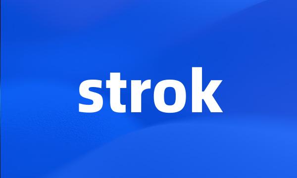 strok