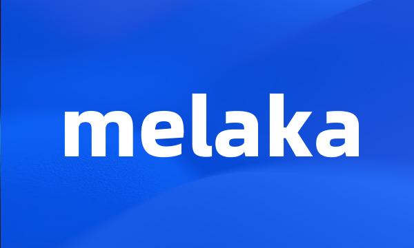 melaka