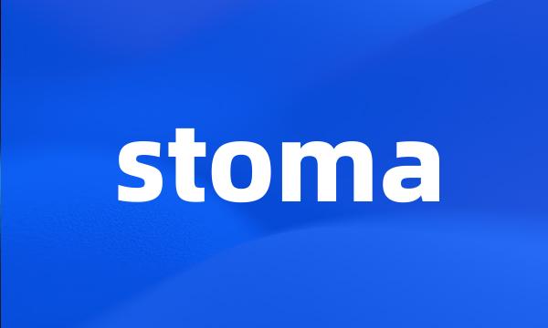 stoma