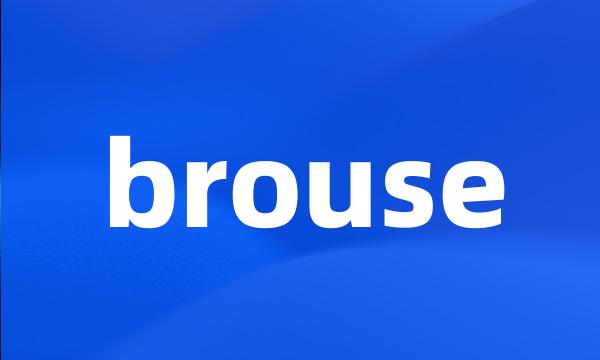 brouse