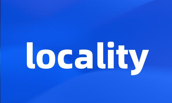 locality