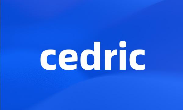 cedric