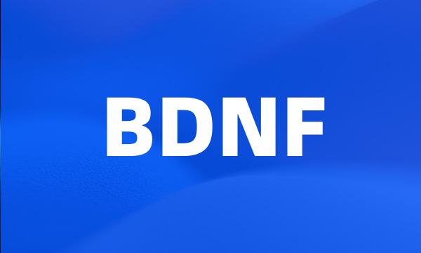 BDNF