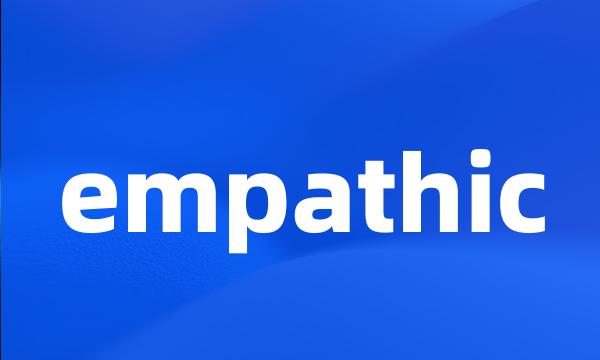 empathic