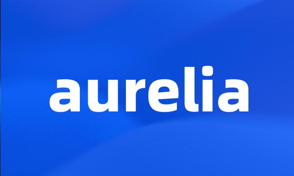 aurelia