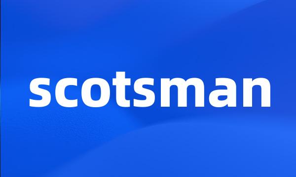 scotsman