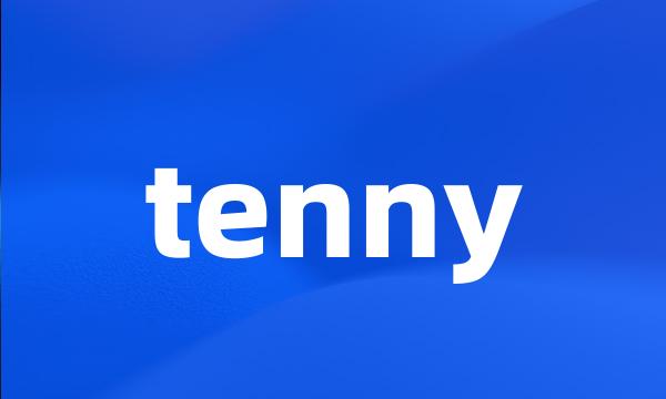 tenny