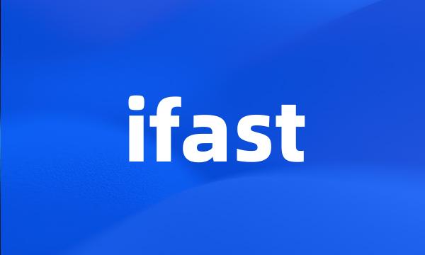 ifast