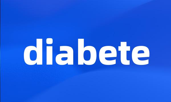 diabete