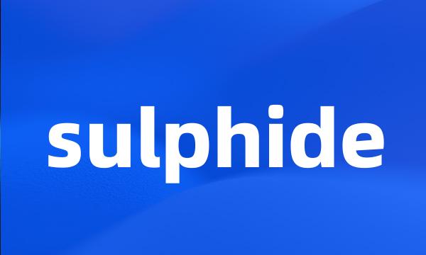 sulphide