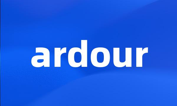 ardour