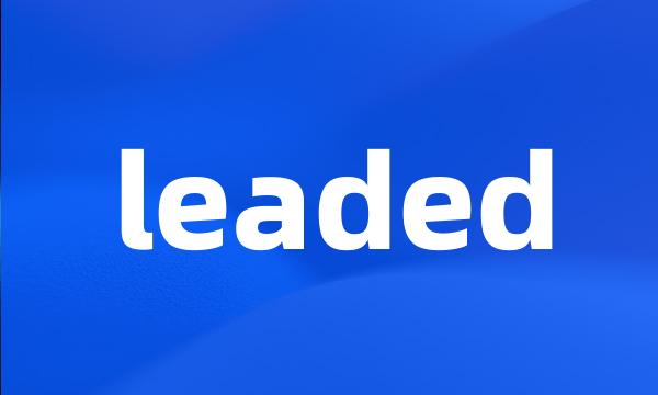 leaded