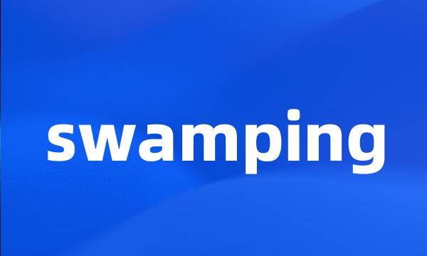 swamping