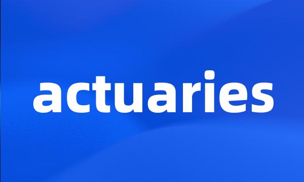 actuaries