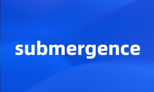 submergence