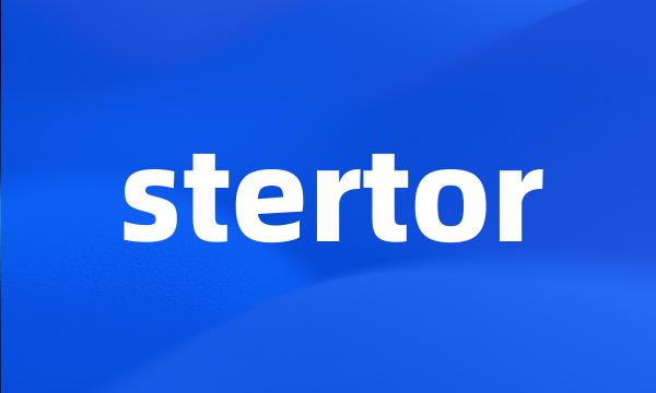 stertor