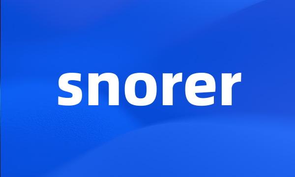 snorer