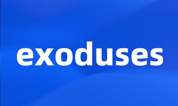 exoduses