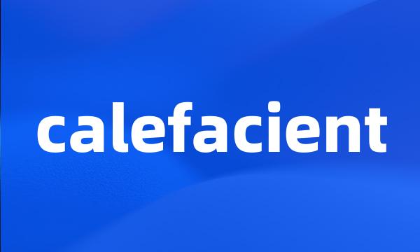 calefacient