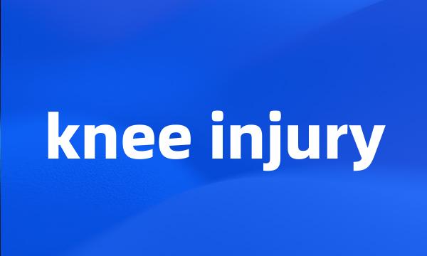 knee injury