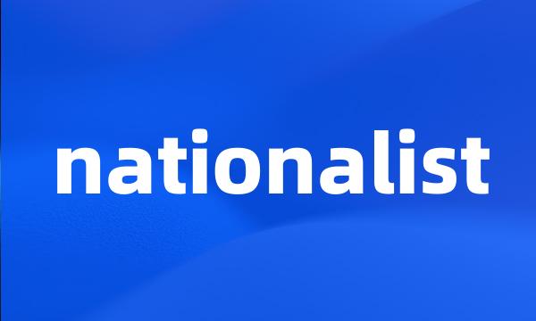 nationalist