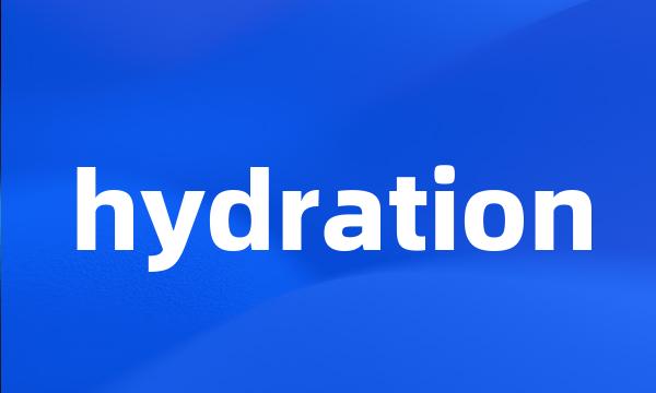 hydration