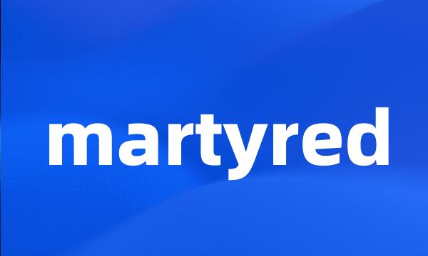 martyred