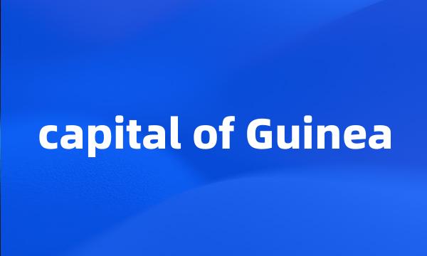 capital of Guinea