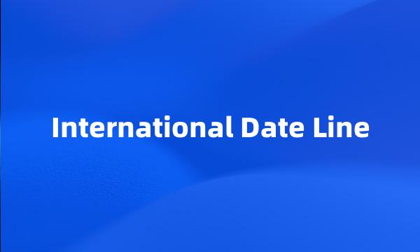 International Date Line