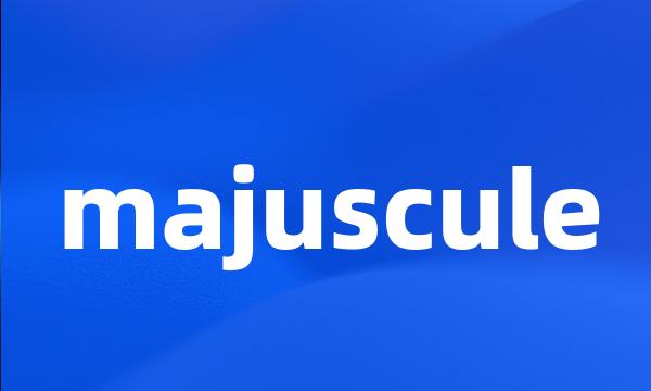 majuscule