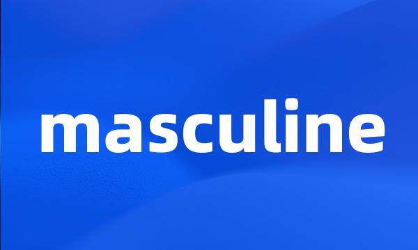 masculine